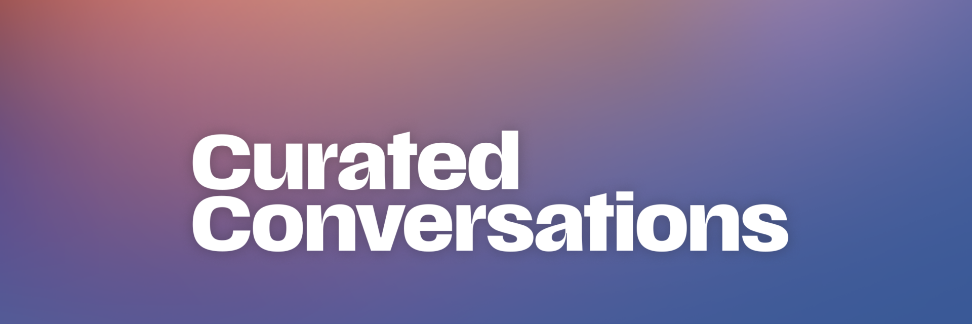 Curated Conversations: Roberto Benavidez