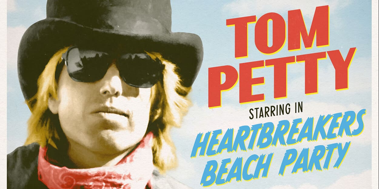 Tom Petty: Heartbreakers Beach Party