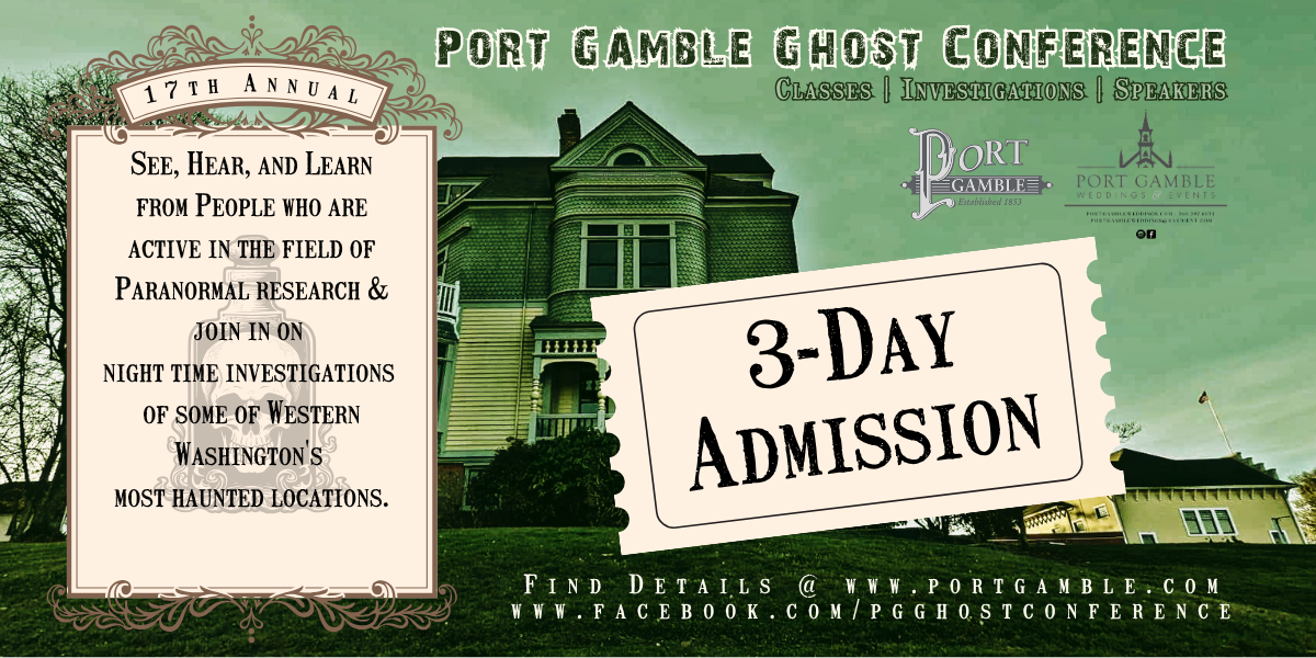 17th Annual Port Gamble Ghost Conference